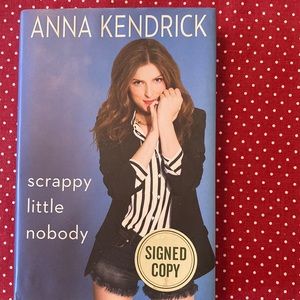 Signed Book Anna Kendrick Autobiography Scrappy Little Nobody (Pitch Perfect)